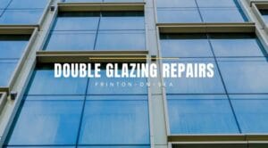 Double Glazing Repairs Frinton-on-Sea